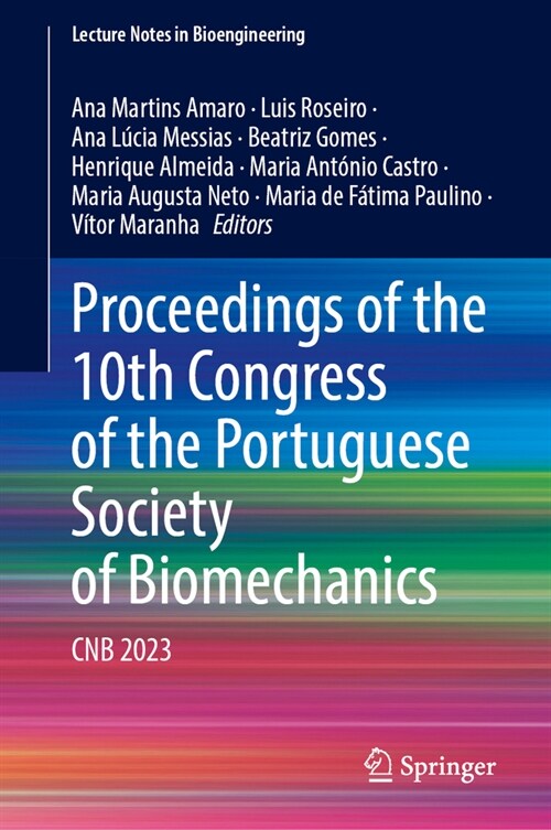 Proceedings of the 10th Congress of the Portuguese Society of Biomechanics: Cnb 2023 (Hardcover, 2023)