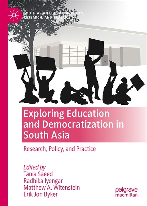Exploring Education and Democratization in South Asia: Research, Policy, and Practice (Hardcover, 2024)