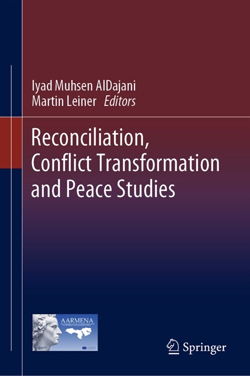 Reconciliation, Conflict Transformation, and Peace Studies (Hardcover, 2024)