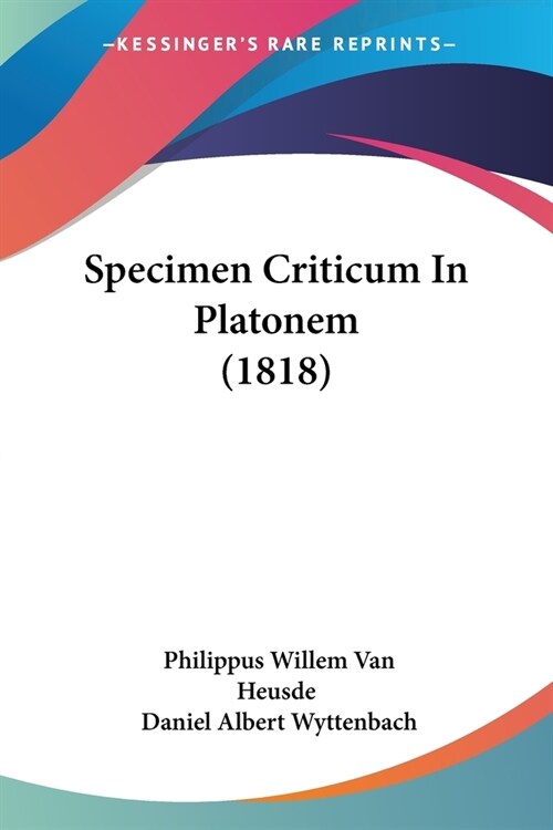 Specimen Criticum In Platonem (1818) (Paperback)