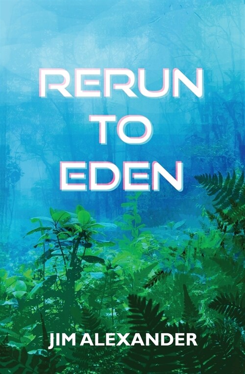 Rerun to Eden (Paperback)
