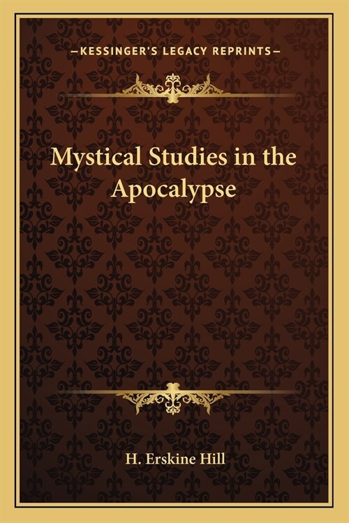 Mystical Studies in the Apocalypse (Paperback)