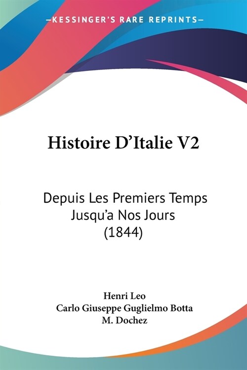 Histoire DItalie V2: Depuis Les Premiers Temps Jusqua Nos Jours (1844) (Paperback)