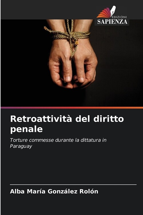 Retroattivit?del diritto penale (Paperback)