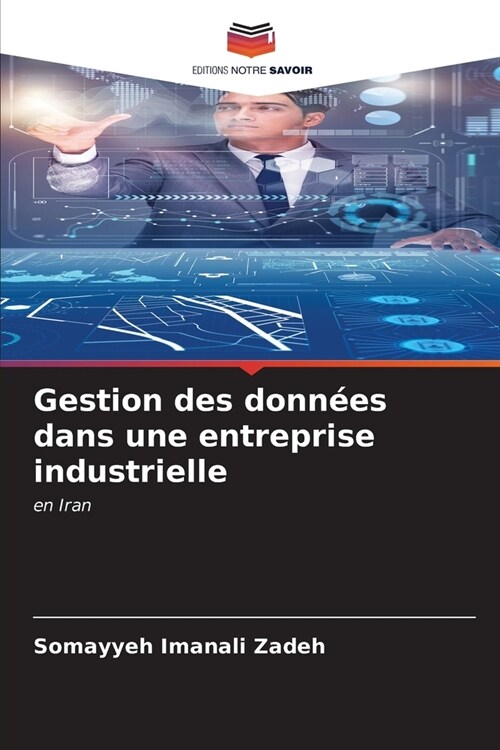 Gestion des donn?s dans une entreprise industrielle (Paperback)