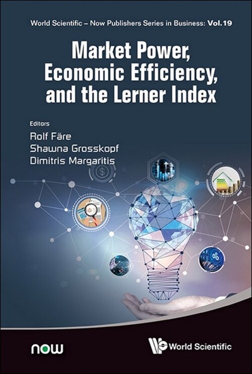 Market Power, Economic Efficiency, and the Lerner Index (Hardcover)