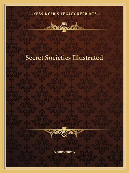 Secret Societies Illustrated (Paperback)