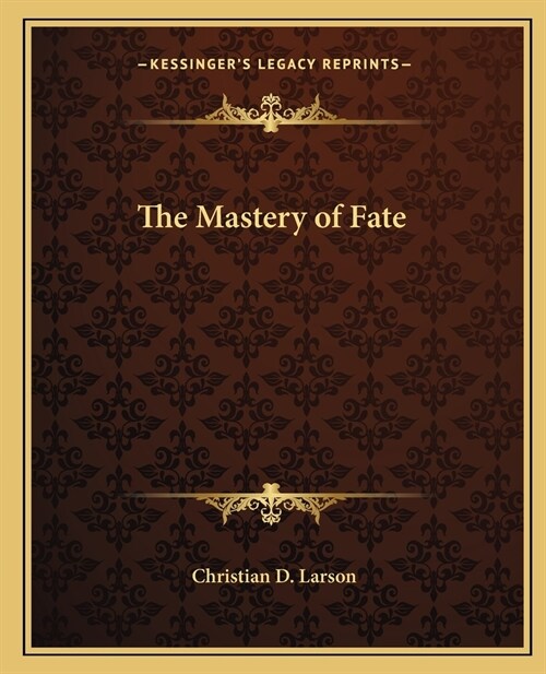 The Mastery of Fate (Paperback)