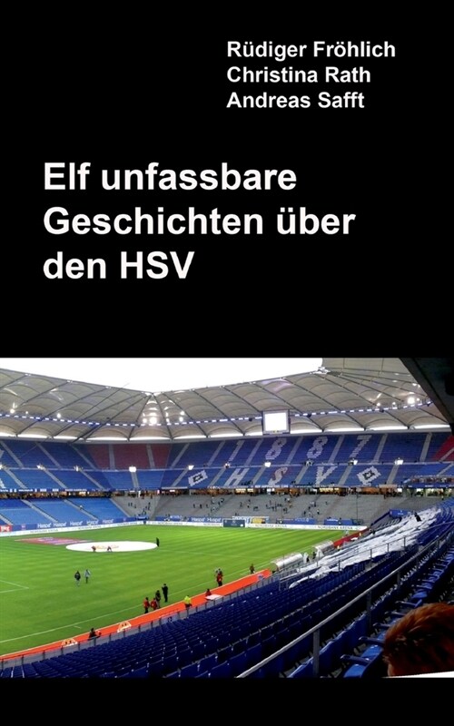 Elf unfassbare Geschichten ?er den HSV (Paperback)