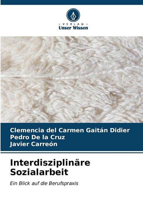 Interdisziplin?e Sozialarbeit (Paperback)