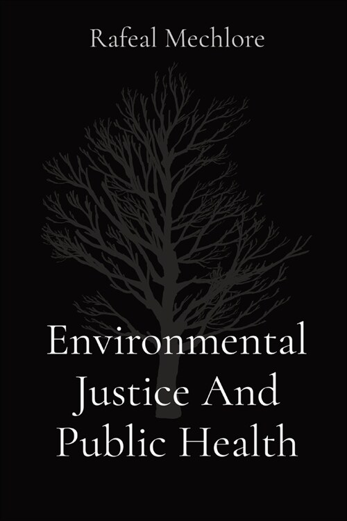 Environmental Justice And Public Health (Paperback)