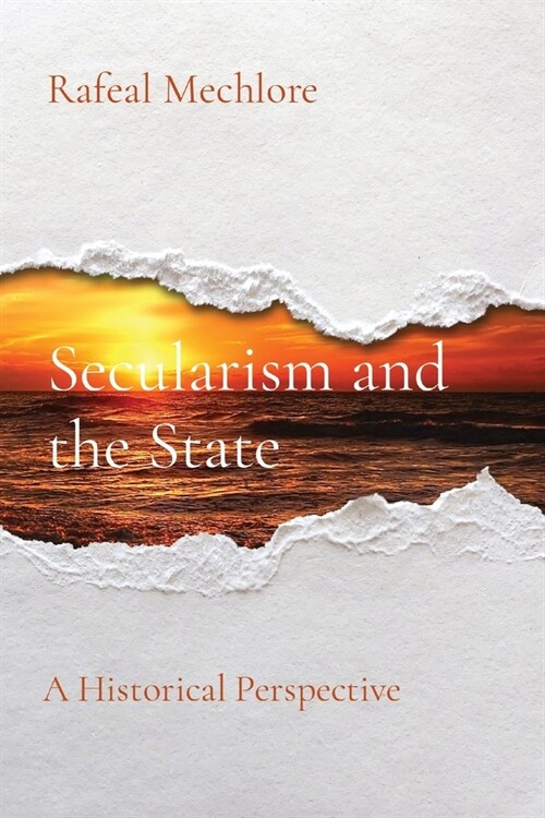 Secularism and the State: A Historical Perspective (Paperback)