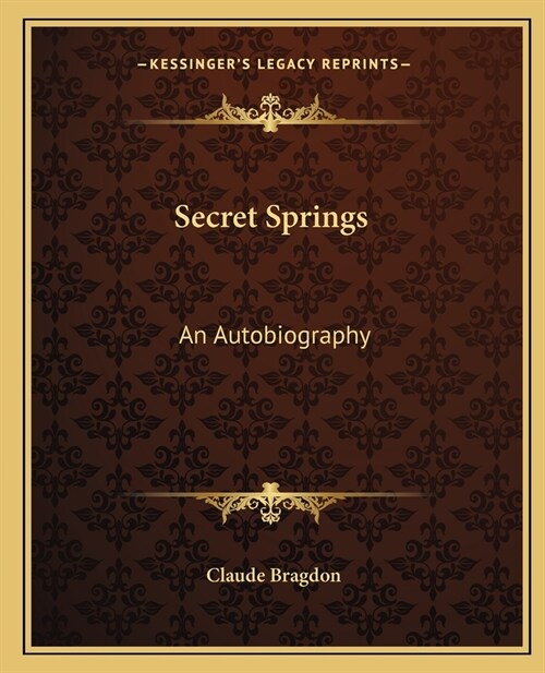 Secret Springs: An Autobiography (Paperback)