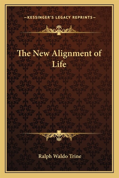 The New Alignment of Life (Paperback)