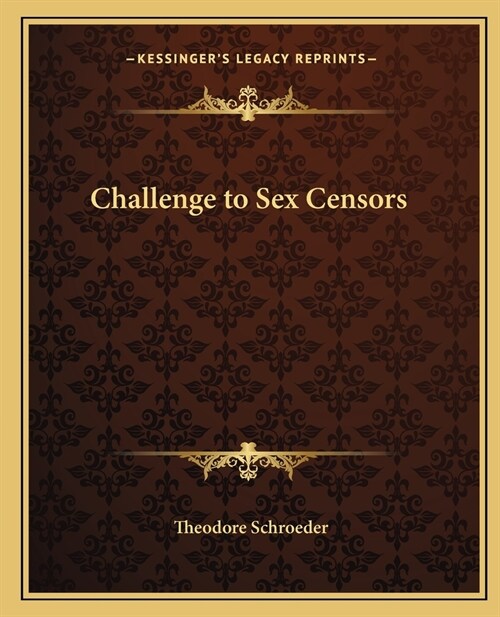 Challenge to Sex Censors (Paperback)