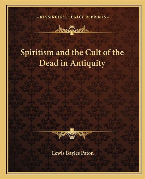 Spiritism and the Cult of the Dead in Antiquity (Paperback)