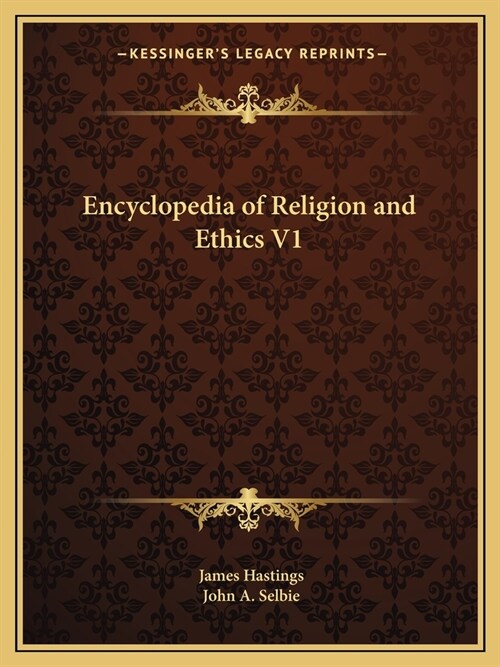 Encyclopedia of Religion and Ethics V1 (Paperback)