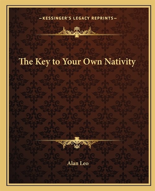 The Key to Your Own Nativity (Paperback)