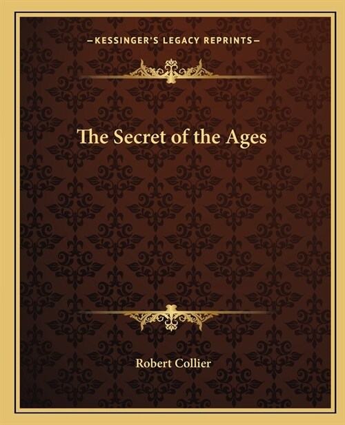 The Secret of the Ages (Paperback)