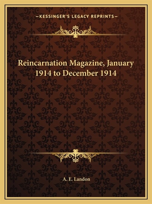 Reincarnation Magazine, January 1914 to December 1914 (Paperback)