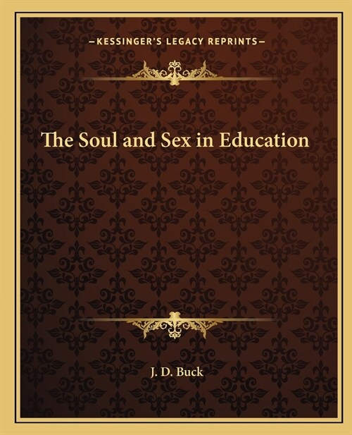 The Soul and Sex in Education (Paperback)