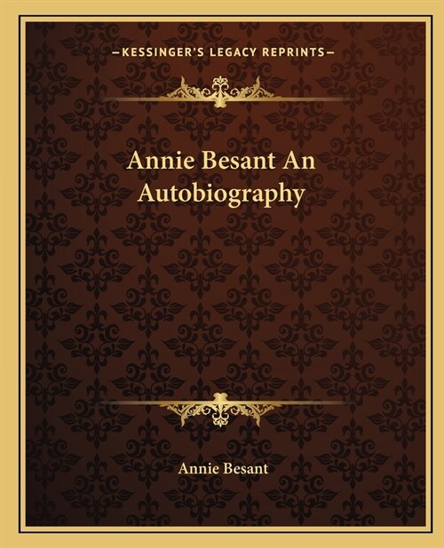 Annie Besant An Autobiography (Paperback)