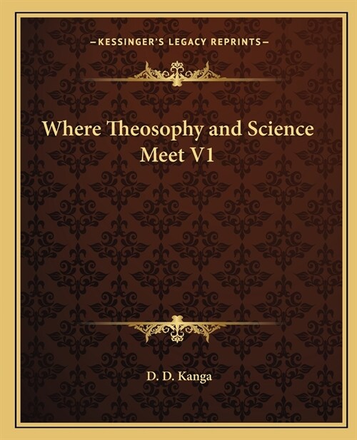 Where Theosophy and Science Meet V1 (Paperback)