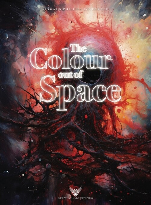 Lovecraft Illustrated: The Colour out of Space (Hardcover)