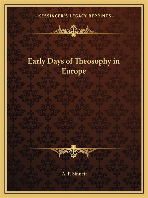 Early Days of Theosophy in Europe (Paperback)