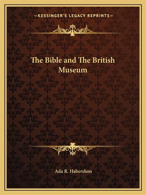 The Bible and The British Museum (Paperback)