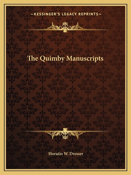 The Quimby Manuscripts (Paperback)