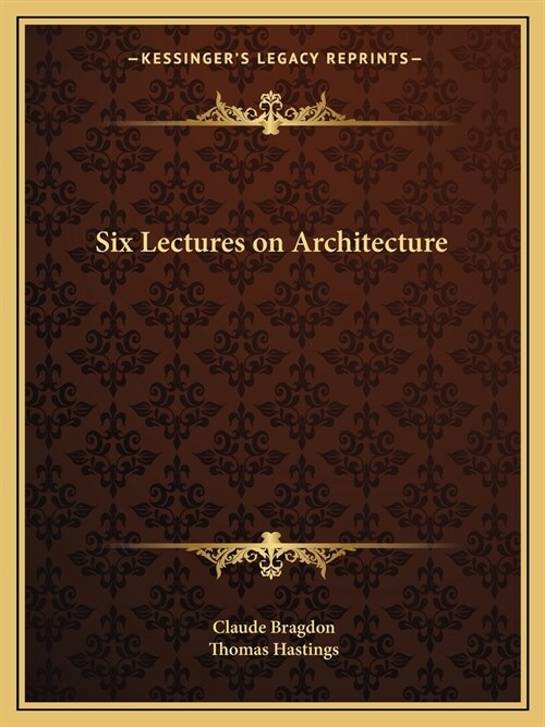 Six Lectures on Architecture (Paperback)