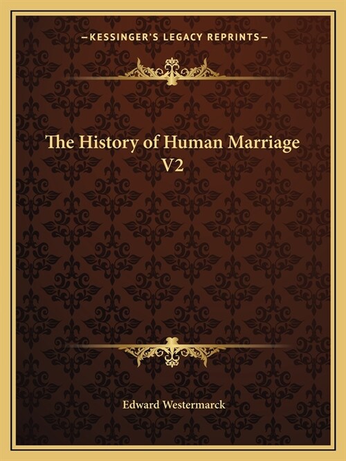 The History of Human Marriage V2 (Paperback)