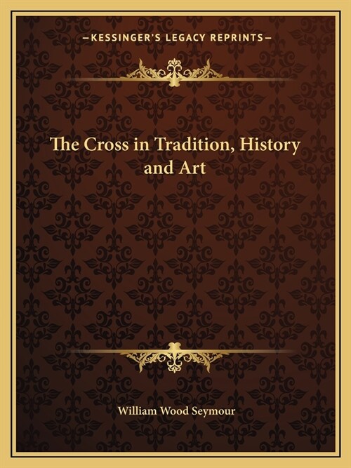 The Cross in Tradition, History and Art (Paperback)