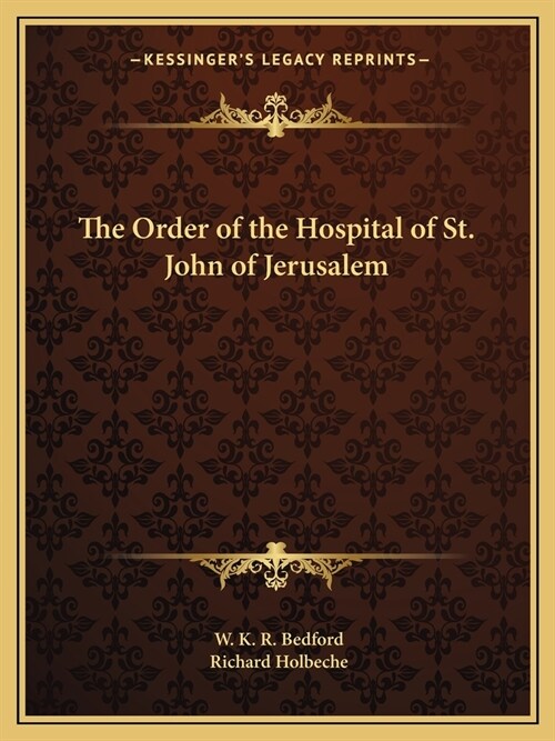 The Order of the Hospital of St. John of Jerusalem (Paperback)