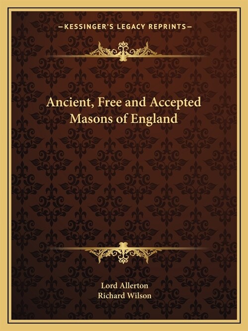 Ancient, Free and Accepted Masons of England (Paperback)