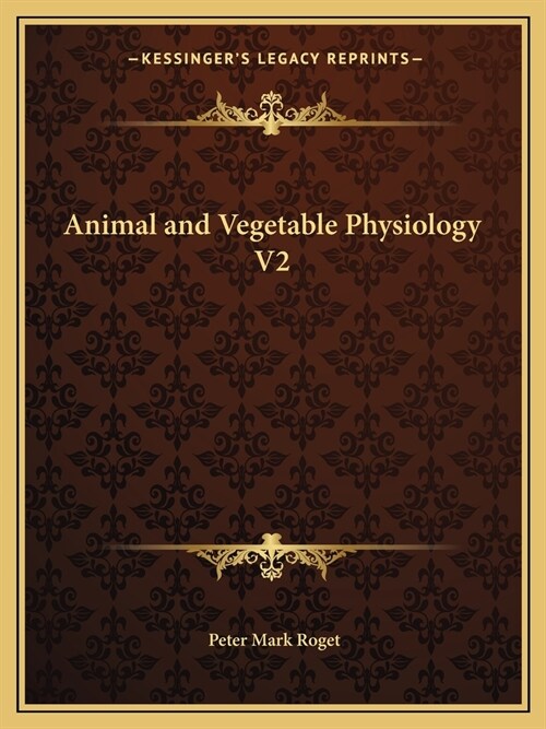 Animal and Vegetable Physiology V2 (Paperback)