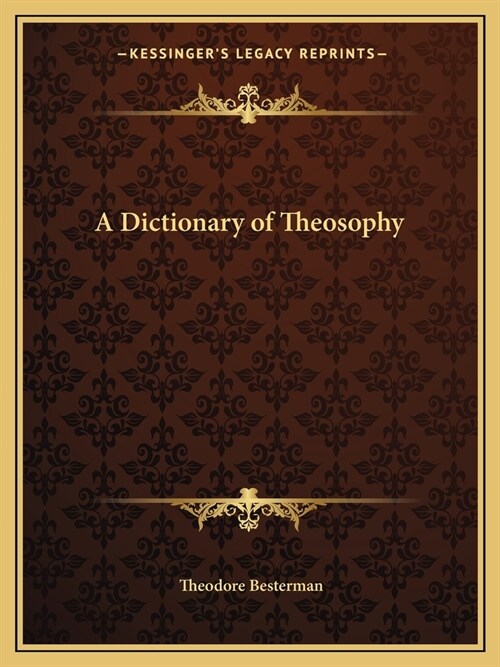 A Dictionary of Theosophy (Paperback)