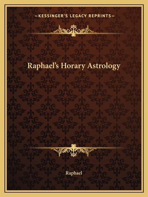 Raphaels Horary Astrology (Paperback)