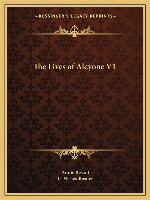 The Lives of Alcyone V1 (Paperback)