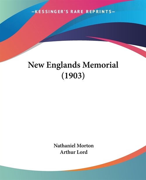 New Englands Memorial (1903) (Paperback)