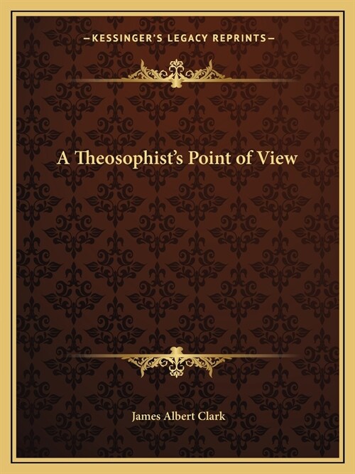 A Theosophists Point of View (Paperback)
