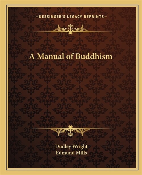 A Manual of Buddhism (Paperback)
