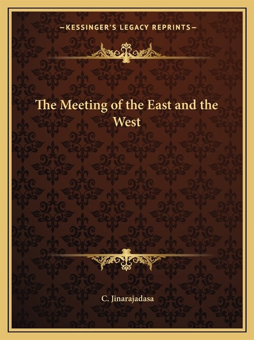 The Meeting of the East and the West (Paperback)