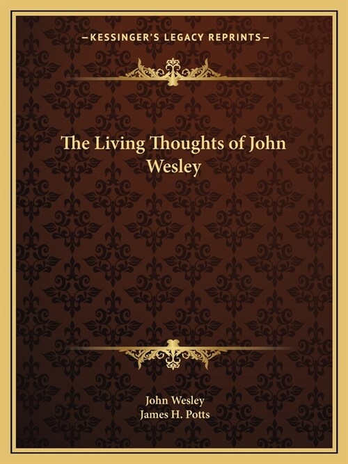 The Living Thoughts of John Wesley (Paperback)