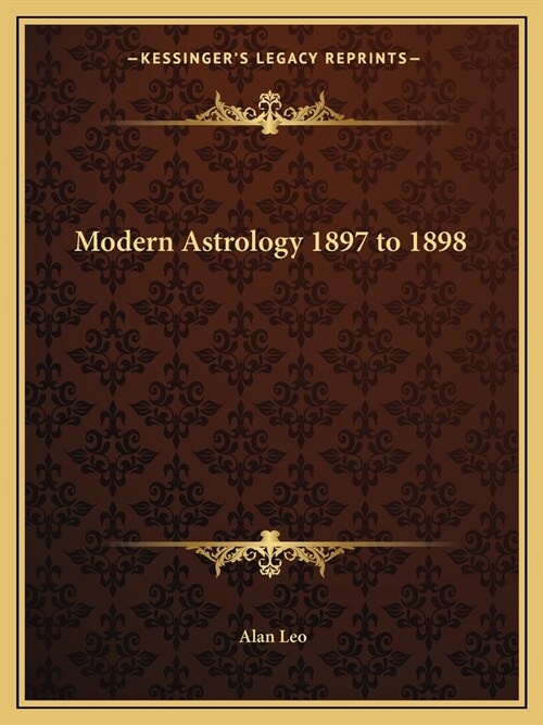 Modern Astrology 1897 to 1898 (Paperback)