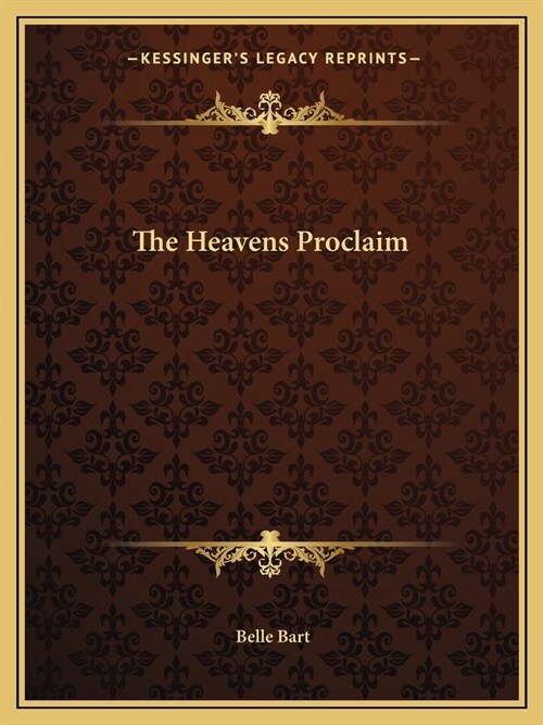 The Heavens Proclaim (Paperback)