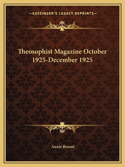Theosophist Magazine October 1925-December 1925 (Paperback)
