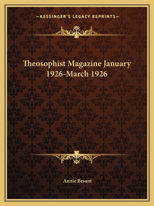 Theosophist Magazine January 1926-March 1926 (Paperback)