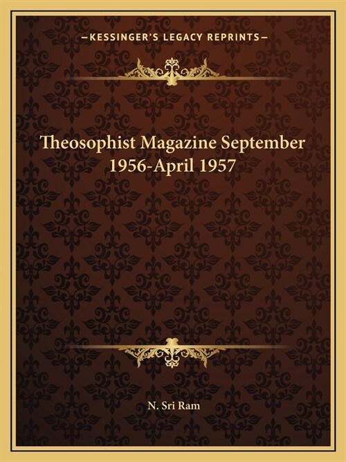 Theosophist Magazine September 1956-April 1957 (Paperback)